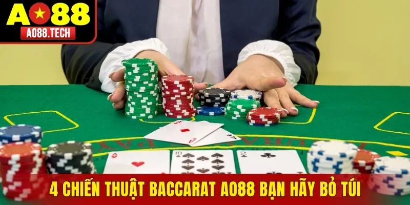 4 chiến thuật baccarat AO88 bạn hãy bỏ túi