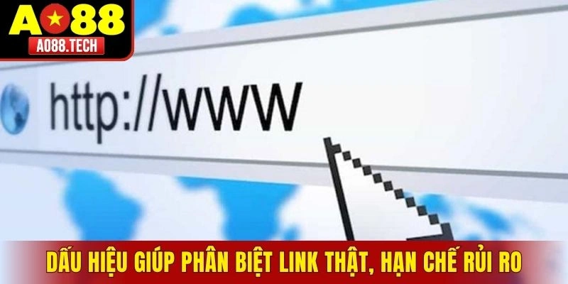 Dấu hiệu giúp phân biệt link thật, hạn chế rủi ro
