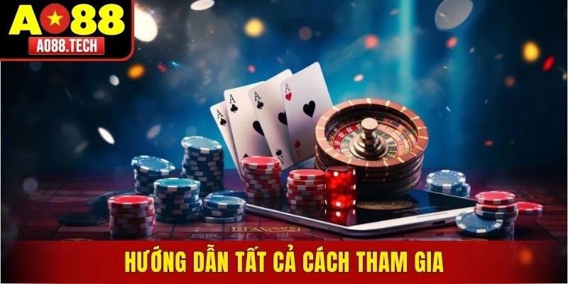 Hướng dẫn tất cả cách tham gia ở nền tảng